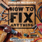 How to Fix Anything by Popular Mechanics